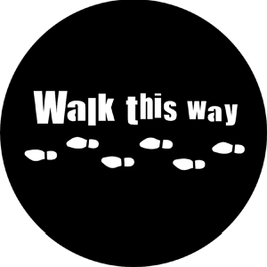 Walk This Way - RSS 77688 - Stock Gobo Steel