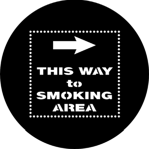 This Way to Smoking Area - RSS 77883 - Stock Gobo Steel